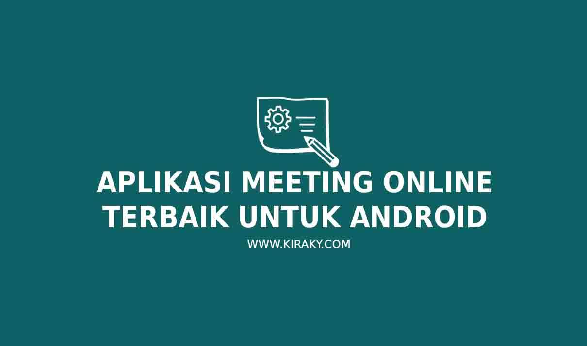 Aplikasi Meeting Online Terbaik Untuk Android