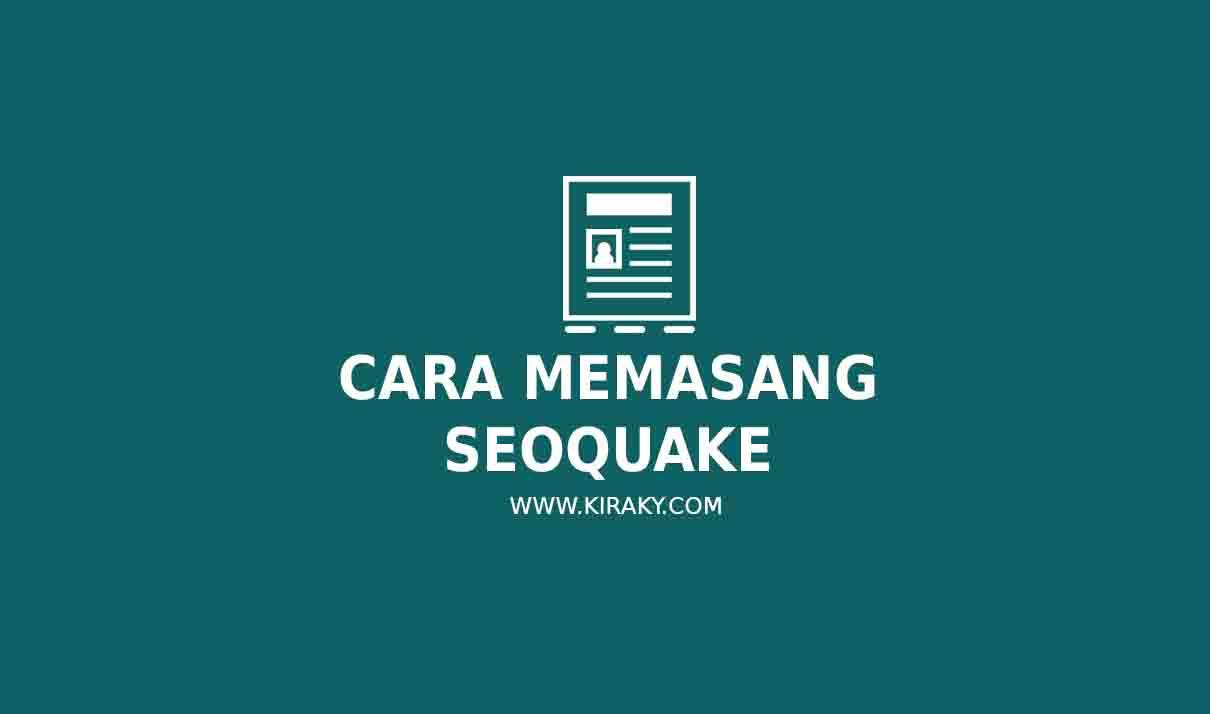 Cara Memasang SEOquake Untuk SEO