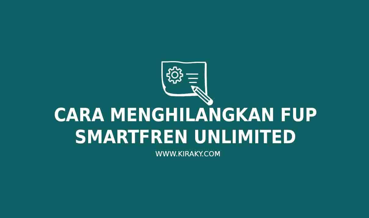 Cara Menghilangkan FUP Smartfren Unlimited