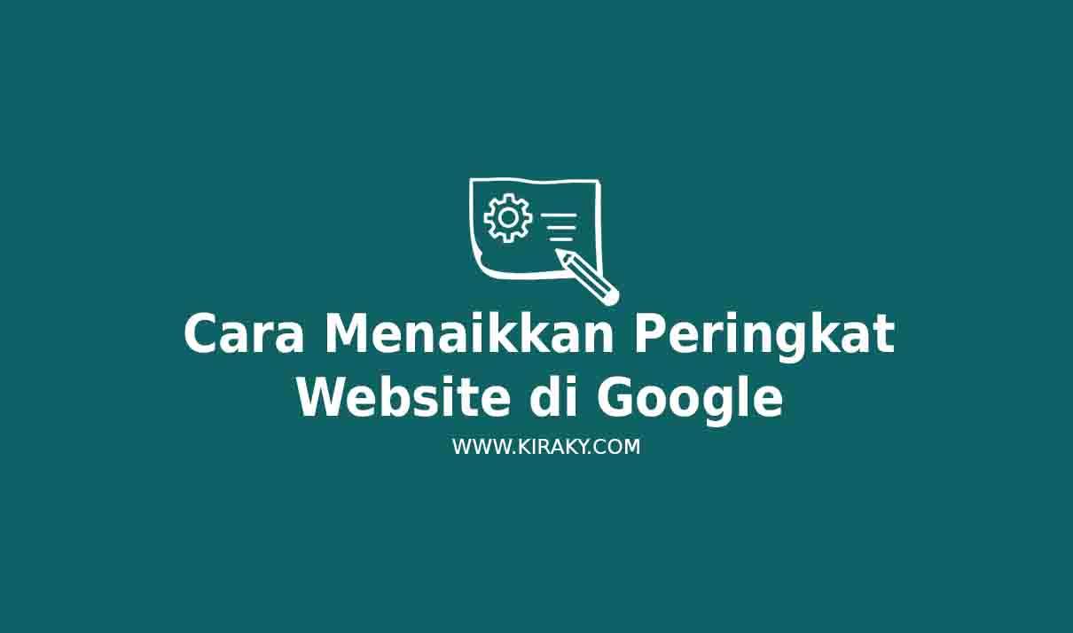 Cara Menaikkan Peringkat Website di Google