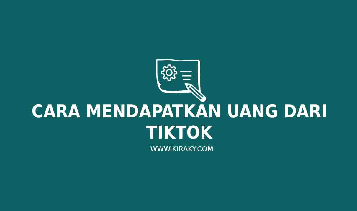 8 Cara Mendapatkan Uang dari Tiktok