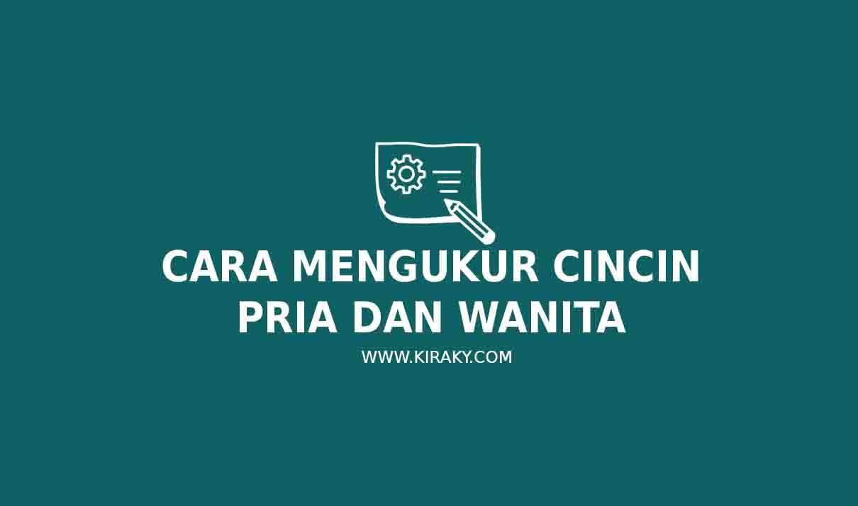 4 Cara Mengukur Cincin Pria dan Wanita