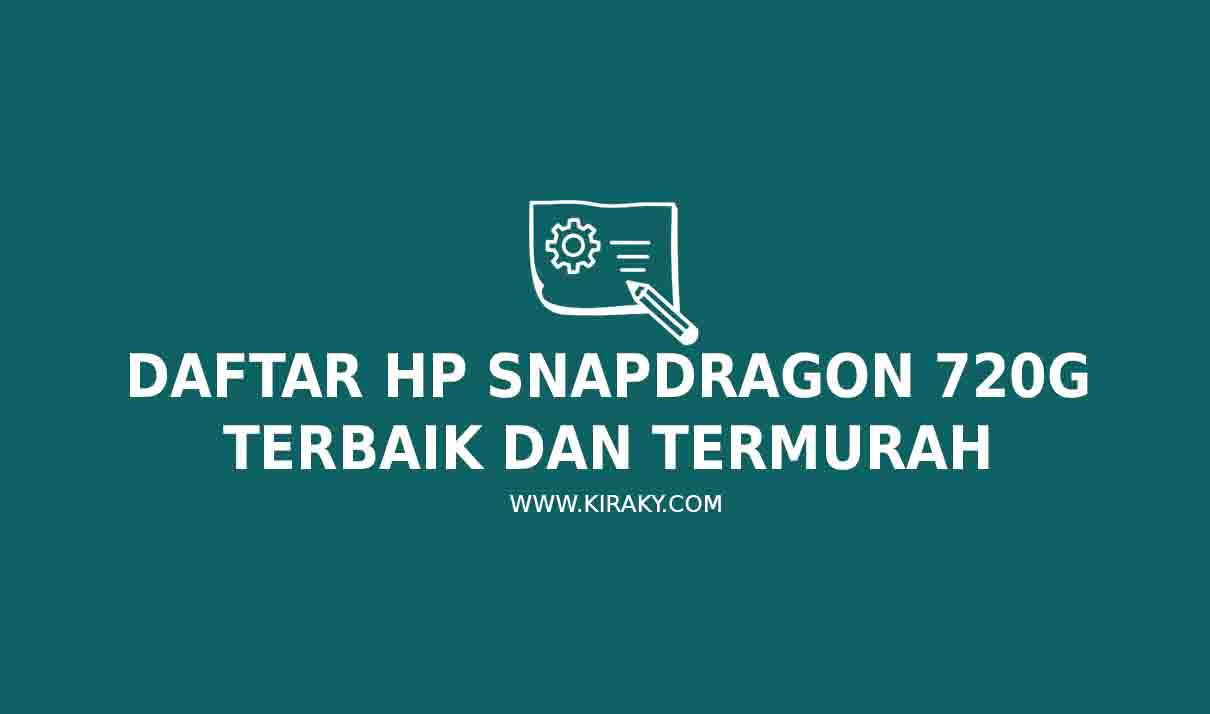 13 Daftar HP Snapdragon 720G Terbaik dan Termurah