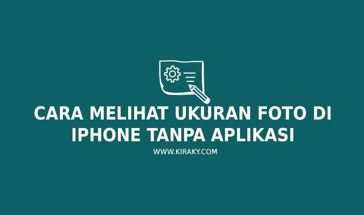 Cara Melihat Ukuran Foto di iPhone Tanpa Aplikasi