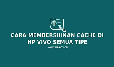 3 Cara Menghapus Cache Di Hp Vivo Semua Tipe