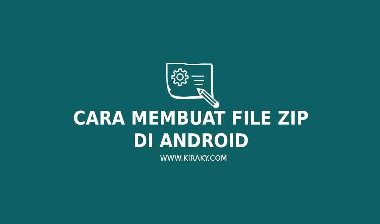 Cara Membuat File Zip di Android
