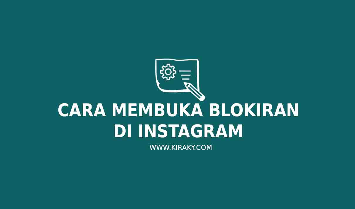 Cara Membuka Blokiran di Instagram
