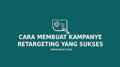 Cara Membuat Kampanye Retargeting yang Sukses