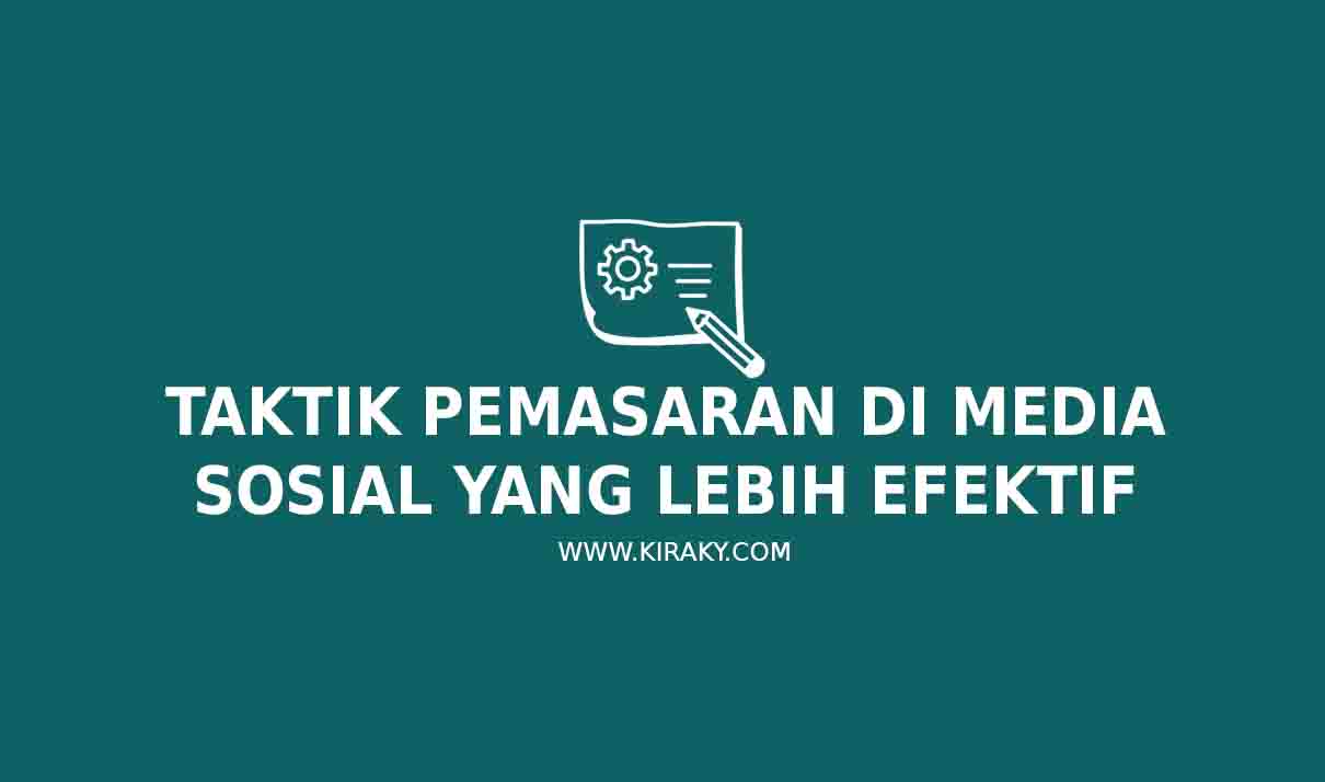 8 Taktik Pemasaran di Media Sosial untuk Meningkatkan Hasil Bisnis